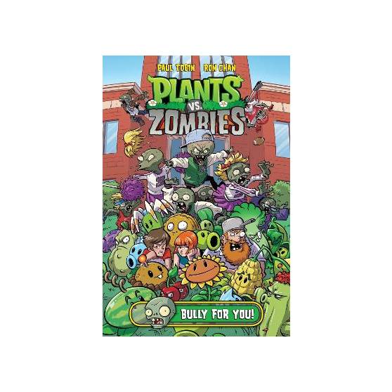  Plants vs. Zombies Volume 3: Bully For You: 9781616558895:  Tobin, Paul, Chan, Ron: Books