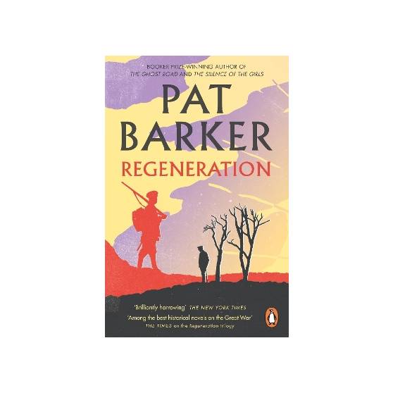 Regeneration The first novel in Pat Barker s Booker Prize winning