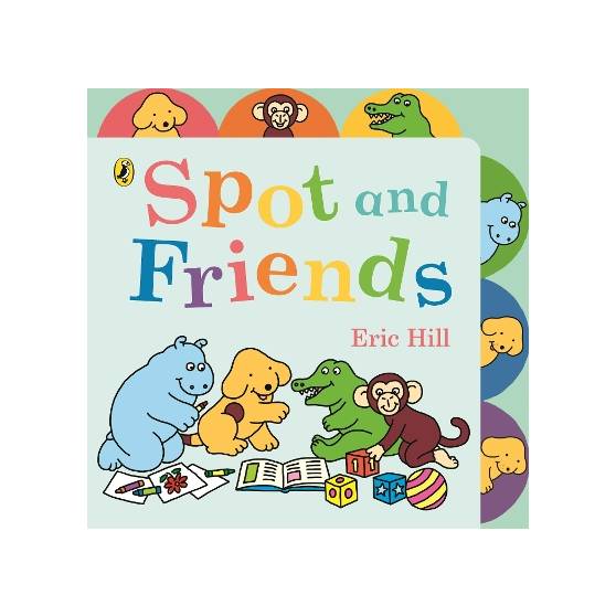 Spot and Friends: Tabbed Board Book