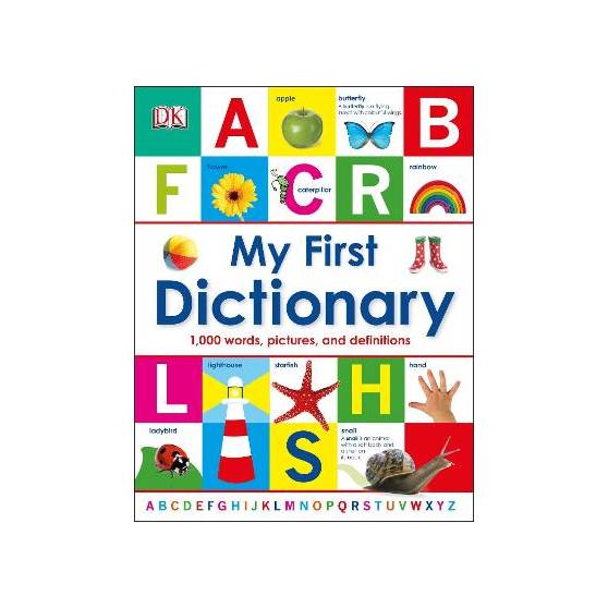 My First Dictionary: 1,000 Words, Pictures and Definitions